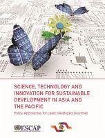 Science, Technology and Innovation for Sustainable Development in Asia and the Pacific