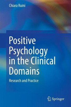 Positive Psychology in the Clinical Domains - Ruini, Chiara