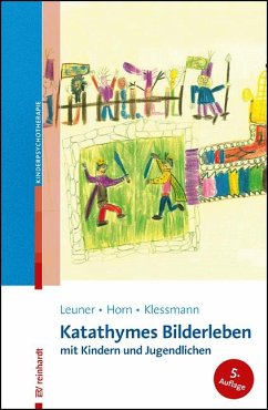 Katathymes Bilderleben mit Kindern und Jugendlichen - Leuner, Hanscarl;Horn, Günther;Klessmann, Edda