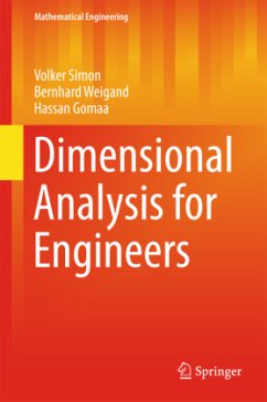 Dimensional Analysis for Engineers - Simon, Volker;Weigand, Bernhard;Gomaa, Hassan