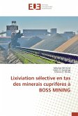 Lixiviation sélective en tas des minerais cuprifères à BOSS MINING