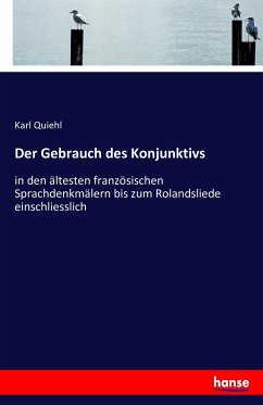 Der Gebrauch des Konjunktivs - Quiehl, Karl