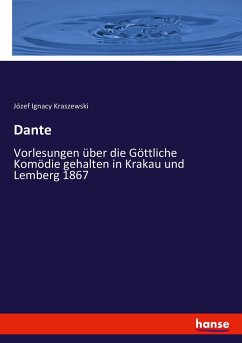 Dante - Kraszewski, Józef Ignacy