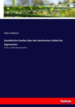 Syntaktische Studien über den bestimmten Artikel bei Eigennamen