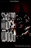 Sharon Westwood: Les origines du mal