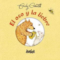 El Oso y la Liebre Mio = Bear & Hare: Share! - Gravett, Emily