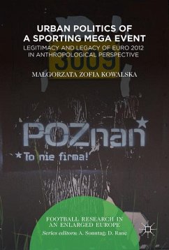 Urban Politics of a Sporting Mega Event - Kowalska, Malgorzata Zofia