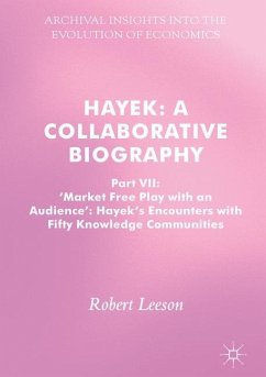 Hayek: A Collaborative Biography - Leeson, Robert