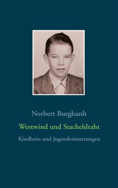 Westwind und Stacheldraht - Burghardt, Norbert