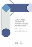 Cultura fiscal y desarrollo humano : el caso de Marruecos = Culture fiscale et développement humain : le cas du Maroc