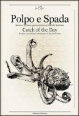 Polpo E Spada: Catch of the Day