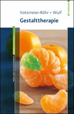 Gestalttherapie - Votsmeier-Röhr, Achim;Wulf, Rosemarie