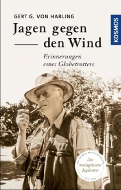 Jagen gegen den Wind - Harling, Gert G. von
