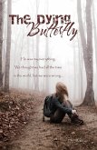 The Dying Butterfly (eBook, ePUB)