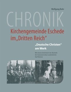 Chronik der Kirchengemeinde Eschede im "Dritten Reich" Chronik der Kirchengemeinde Eschede im "Dritten Reich"