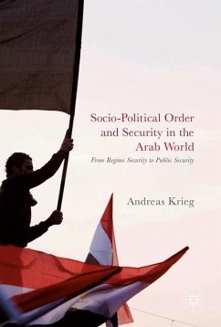 Socio-Political Order and Security in the Arab World - Krieg, Andreas