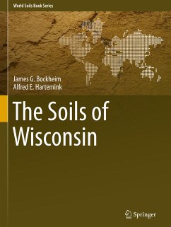 The Soils of Wisconsin - Bockheim, James G.;Hartemink, Alfred E.