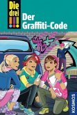 Der Graffiti-Code / Die drei Ausrufezeichen Bd.64