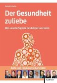Der Gesundheit zuliebe