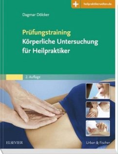 Prüfungstraining Körperliche Untersuchung für Heilpraktiker - Dölcker, Dagmar