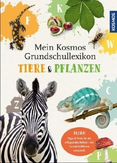 Mein Kosmos Grundschullexikon Tiere & Pflanzen - Sokolowski, Ilka