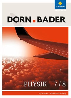 Dorn / Bader Physik 7/8. Schülerband. Sekundarstufe 1. Baden-Württemberg