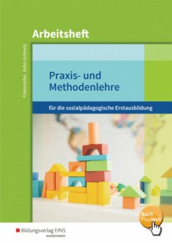 Praxis- und Methodenlehre für die sozialpädagogische Erstausbildung - Finkenzeller, Anita;Kuhn-Schmelz, Gabriele