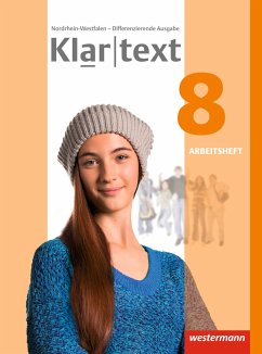 Klartext 8. Arbeitsheft. Differenzierende Ausgabe. Nordrhein-Westfalen - Dilks, Fabian;Feldhues, Martina;Föll, Reinhild