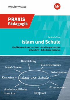 Islam und Schule - Franz, Benjamin
