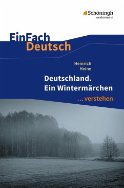 Deutschland. Ein Wintermärchen. EinFach Deutsch ...verstehen - Heine, Heinrich; Friedl, Gerhard