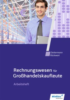 Rechnungswesen für Großhandelskaufleute / Rechnungswesen für Großhandelskaufleute - Deitermann, Manfred; Rückwart, Wolf-Dieter
