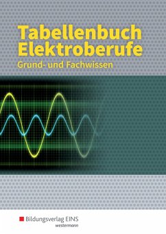 Tabellenbuch Elektroberufe - Arzberger, Paul; Beilschmidt, Linus; Ellerckmann, Horst; Guse, Reiner; Stobinski, Hans-Jürgen