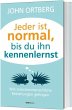 Jeder ist normal, bis du ihn... - Bild 1