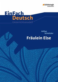 Fräulein Else.EinFach Deutsch Unterrichtsmodelle - Behringer, Margret;Gross, Renate