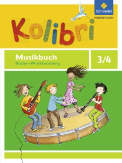 Kolibri: Das Musikbuch für Grundschulen Baden-Württemberg - Ausgabe 2016 / Kolibri: Das Musikbuch für Grundschulen in Baden-Württemberg (2016) - Ansohn, Meinhard;Budde, Pit;Küntzel, Bettina