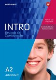 INTRO Deutsch als Zweitsprache A2. Arbeitsheft: Mensch und Gesundheit / Gesellschaftliches Zusammenleben