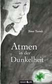 Atmen in der Dunkelheit (eBook, ePUB)