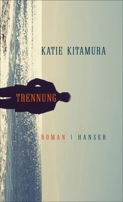 Trennung (eBook, ePUB) - Kitamura, Katie