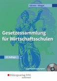 Gesetzessammlung für Wirtschaftsschulen, m. CD-ROM