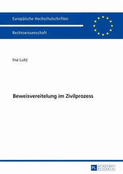 Beweisvereitelung im Zivilprozess - Lutz, Ina