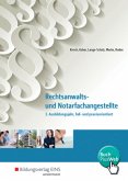 Rechtsanwalts- und Notarfachangestellte - 3. Ausbildungsjahr, fall- und praxisorientiert