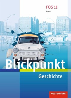Blickpunkt. Schülerband Geschichte. Fach- und Berufsoberschulen. Bayern