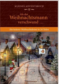 Kleines Adventsbuch - Als der Weihnachtsmann verschwand ... - Edelmann, Gitta