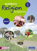 Kursbuch Religion Elementar 5. Schulbuch. Bayern