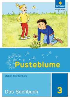 Pusteblume. Das Sachbuch 3 Schülerband. Baden-Württemberg - Bidlingmeier, Heike;Diersch, Thorsten;Djuga, Georg