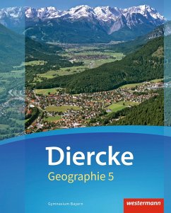 Diercke Geographie 5. Schülerband. Gymnasien. Bayern - Briegel, Tobias;Held, Markus;Kerger, Anna