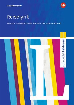 Reiselyrik vom Sturm und Drang bis zur Gegenwart: Module und Materialien für den Literaturunterricht - Vormbaum, Ulrich