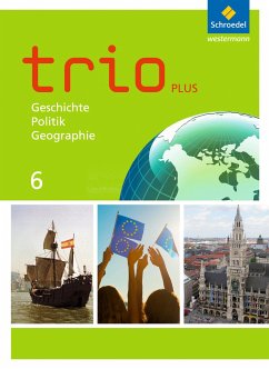 Trio GPG 6. Schulbuch. Mittelschulen. Bayern - Bauer, Thomas;Gmach, Evelyn;Kunz, Rudi