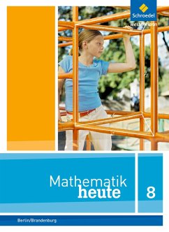 Mathematik heute 8. Schulbuch. Sekundarstufe 1. Berlin und Brandenburg