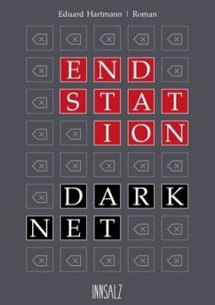 Endstation Darknet - Hartmann, Eduard